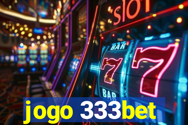 jogo 333bet